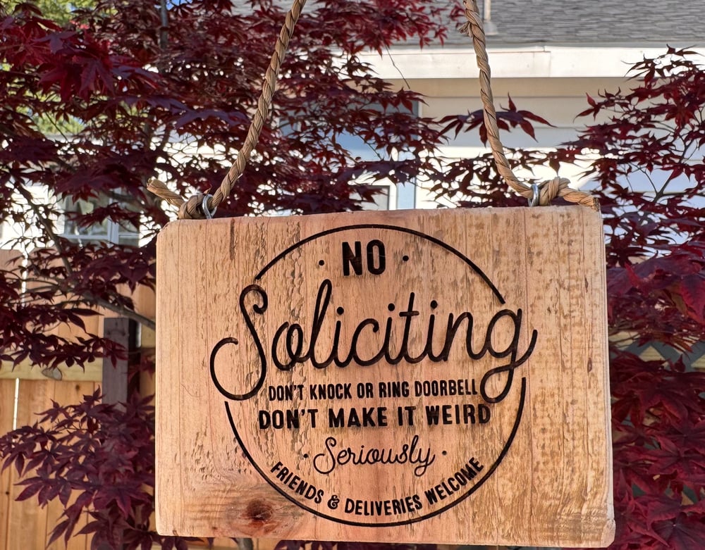 No Soliciting - Don't Knock or Make it Weird Cedar Sign - Funny Door Decor 5.5" x 4"