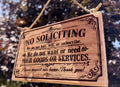 No Soliciting - We Do Not Want Your Services - Funny Door Decor