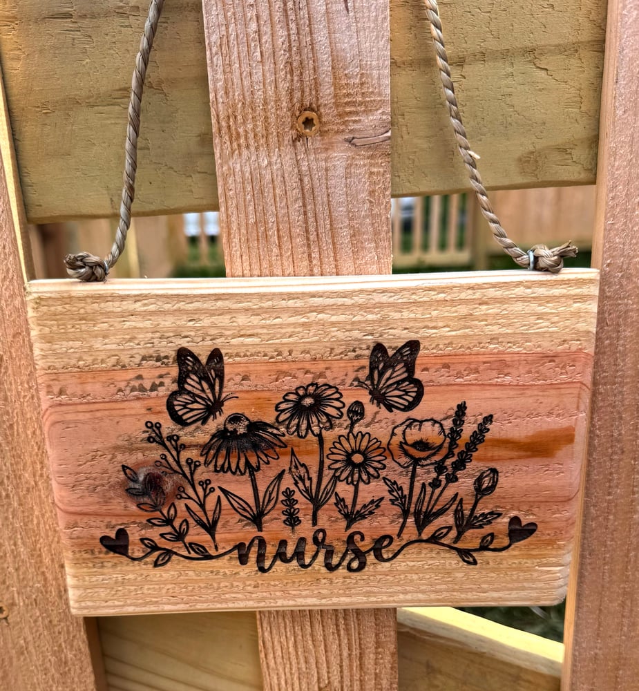 Laser Engraved Cedar Nurse Garden Sign | Floral Wood Plaque | Nurse Gift